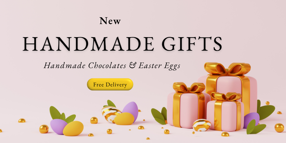 Handmade Chocolates & Easter Eggs